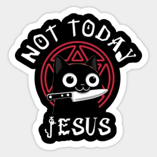 Not Today Jesus - Killer Cat Sticker